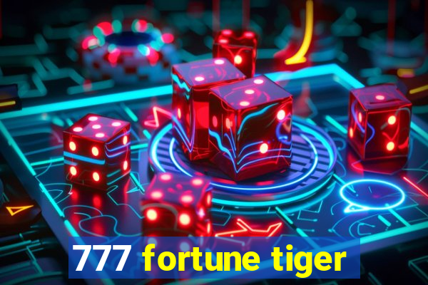 777 fortune tiger